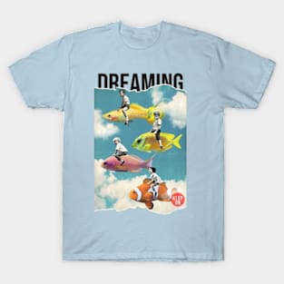 Keep on Dreaming T-Shirt